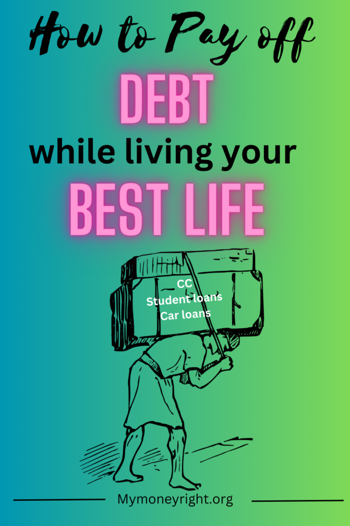 How to pay off debt and live your best life